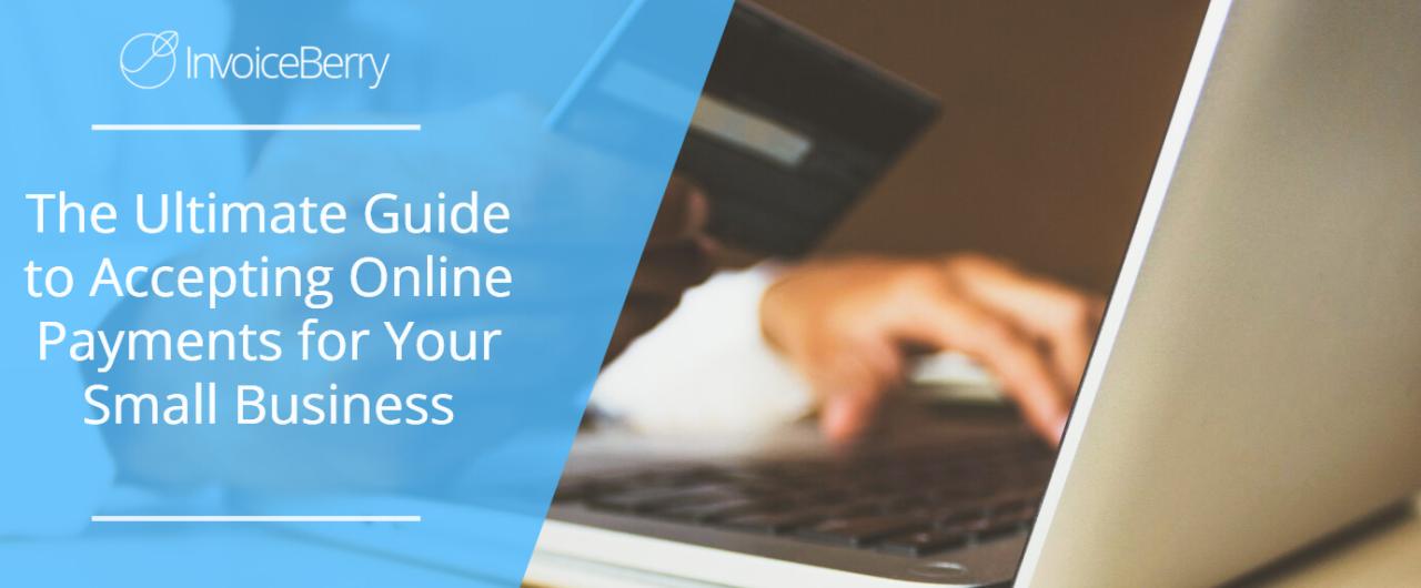 The Benefits of Accepting Online Payments for Businesses